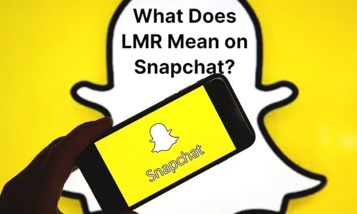 What Does LMR Mean on Snapchat