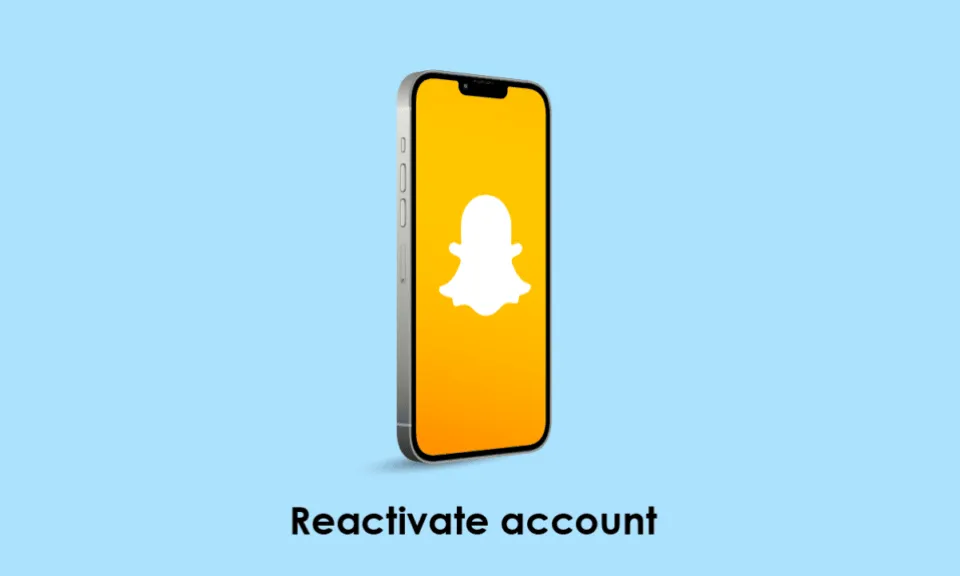 How to Reactivate Snapchat Account