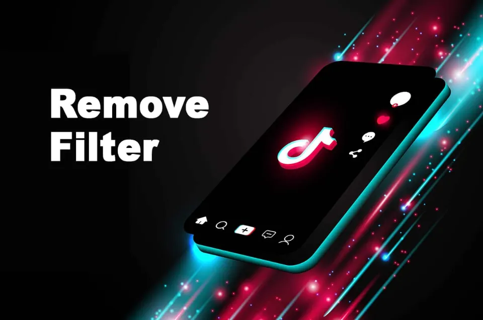 How to Remove a TikTok Filter