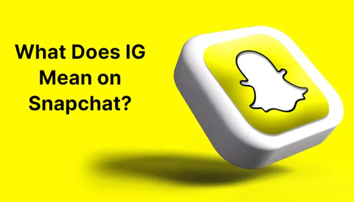 what-does-ig-mean-on-snapchat