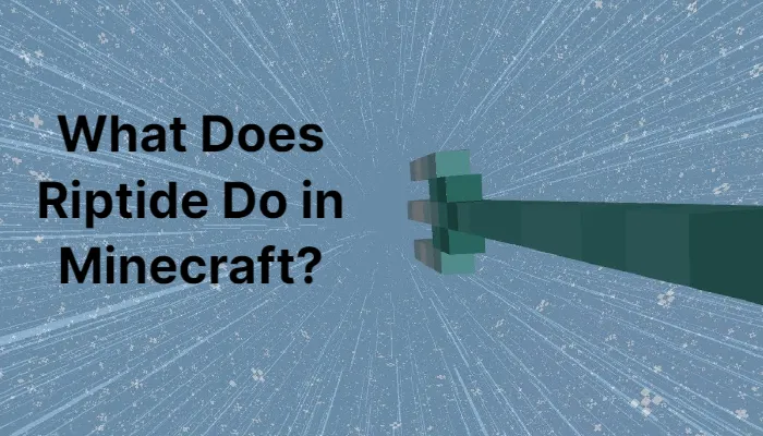 what-does-riptide-do-in-minecraft